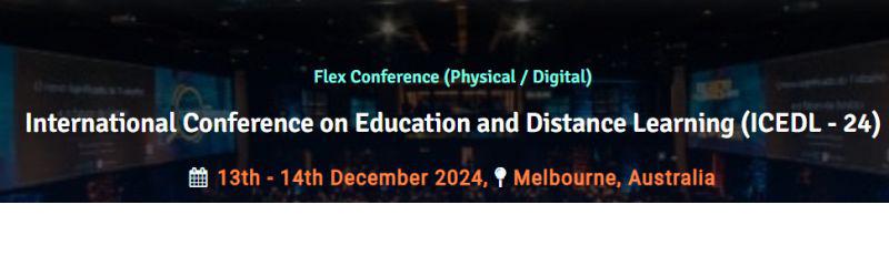 International Conference on Education and Distance Learning (ICEDL - 24)